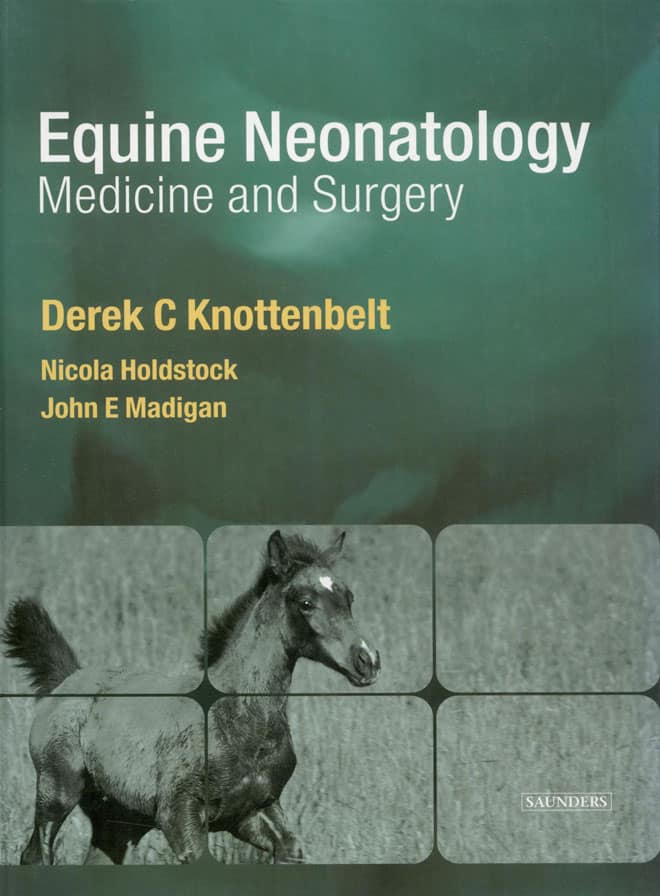 Equine Neonatalogy Medicine and Surgery