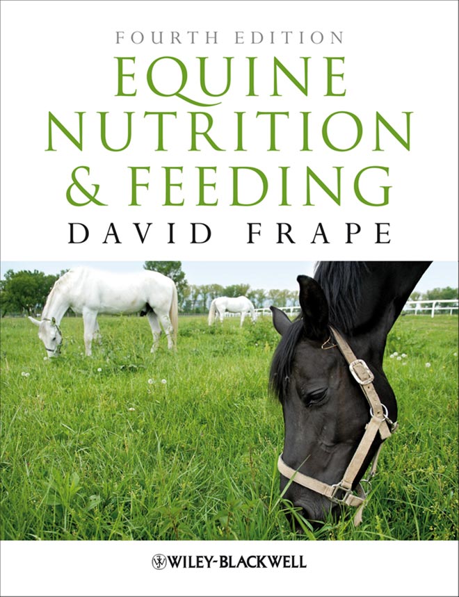 Equine nutrition and feeding Fourth Edition