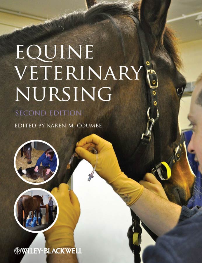 The Equine  Veterinary Nursing Second Edition