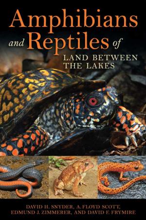 Amphibians and Reptiles of   Land Between the Lakes