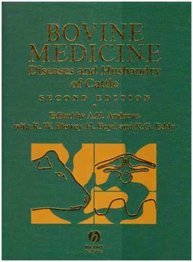 Bovine Medicine:  Diseases and Husbandry  of Cattle, 2nd Edition