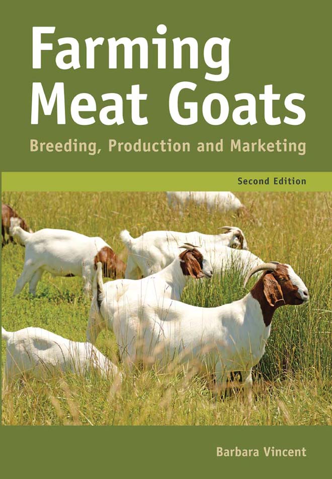Farming Meat Goats Breeding,  Production and Marketing,  2nd Edition
