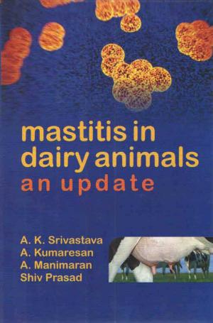 Mastitis in Dairy Animals,  An Update