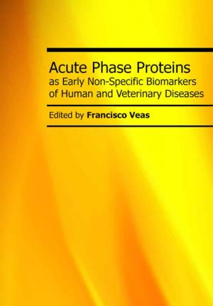 Acute Phase Proteins As Early Non-Specific Biomarkers Of Human And Veterinary Diseases